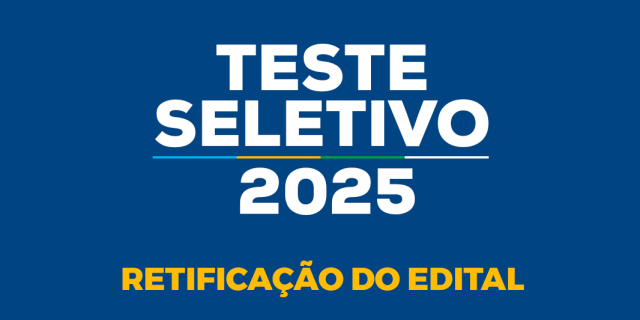 Retificação no Edital do Teste Seletivo 2025