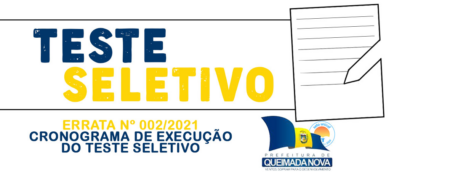 Errata Nº 002/2021: Cronograma de Execução do Teste Seletivo
