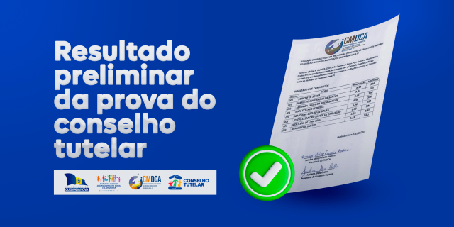 Resultado Preliminar da prova do Conselho Tutelar