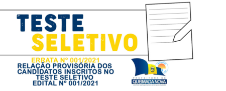 Errata Nº 001/2021: Relação Provisória dos Candidatos Inscritos no Teste Seletivo Edital Nº 001/2021